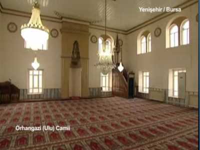 Orhan Gazi Cami (Ulu Cami) Yenişehir/Bursa
